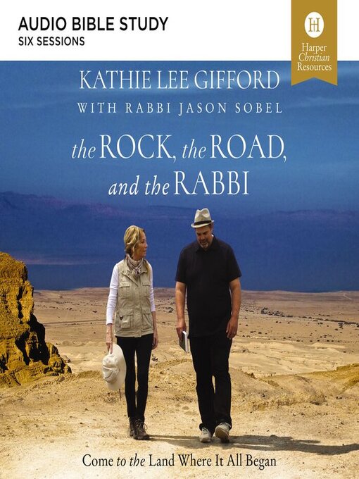 Title details for The Rock, the Road, and the Rabbi by Kathie Lee Gifford - Available
